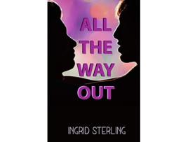 Livro All The Way Out de Ingrid Sterling (Inglês)