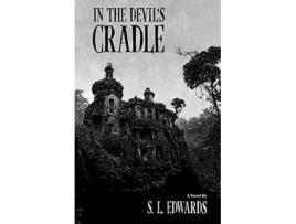 Livro In the Devils Cradle de S L Edwards (Inglês)