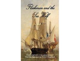 Livro Flashman and the Seawolf Adventures of Thomas Flashman de Robert Brightwell (Inglês)