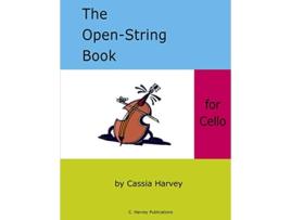 Livro The OpenString Book for Cello de Cassia Harvey (Inglês)