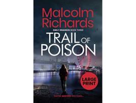 Livro Trail Of Poison Large Print Edition The Emily Swanson Series de Malcolm Richards (Inglês)