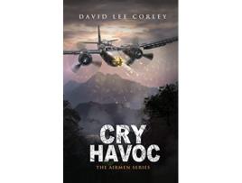 Livro Cry Havoc de David Lee Corley (Inglês)