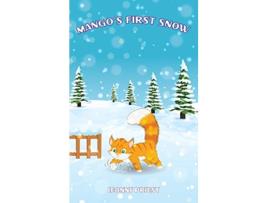Livro Mangos First Snow The Adventures of Mango de Leonny Priest (Inglês)