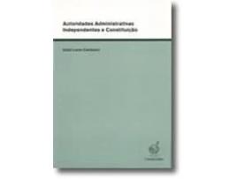 Livro Autoridades Administrativas Independentes e Constituição .