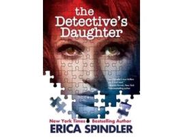Livro The Detectives Daughter de Erica Spindler (Inglês - Capa Dura)