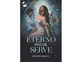 Livro Eterno finché serve Italian Edition de Martina Annicelli (Italiano)