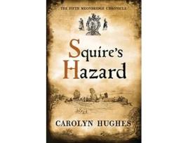 Livro Squires Hazard The Fifth Meonbridge Chronicle The Meonbridge Chronicles de Carolyn Hughes (Inglês)