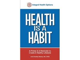 Livro Health is a Habit A Primer and A Reminder to Create a Healthy Lifestyle de Julie Smedley Massey (Inglês)