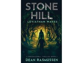 Livro Stone Hill Leviathan Wakes de Dean Rasmussen (Inglês)
