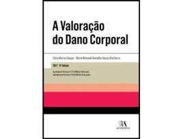 Livro A Valoração do Dano Corporal de Maria Manuela Ramalho Sousa Chichorro Cátia Marisa Gaspar (Português do Brasil)