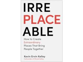 Livro Irreplaceable de Kevin Ervin Kelley (Inglês - Capa Dura)
