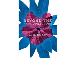 Livro Beyond the Rhododendrons de A B Snow (Inglês)