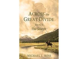 Livro The Search The Search Across the Great Divide de Michael L Ross (Inglês)