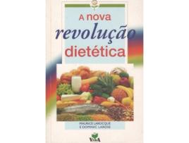 Livro A Nova Revolucão Dietética de Dominic Larose .