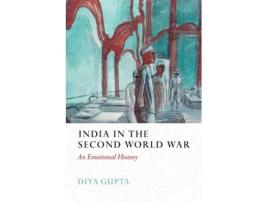 Livro India in the Second World War de Diya Gupta (Inglês - Capa Dura)
