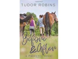 Livro Before After a Pandemic Novel de Tudor Robins (Inglês)