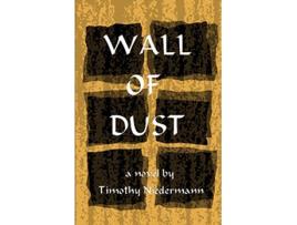 Livro Wall of Dust de Timothy Niedermann (Inglês)