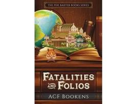 Livro Fatalities and Folios Poe Baxter Books Series de ACF Bookens (Inglês)