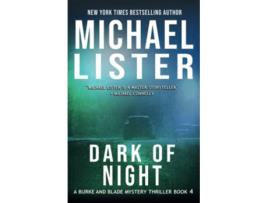Livro Dark of Night A Burke and Blade Mystery Thriller de Michael Lister (Inglês)