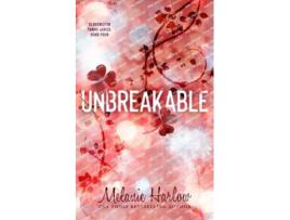 Livro Unbreakable de Melanie Harlow (Inglês)