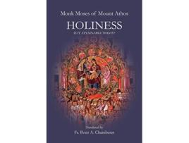 Livro Holiness Is it Attainable Today Athonite Flowers de Monk Moses (Inglês)