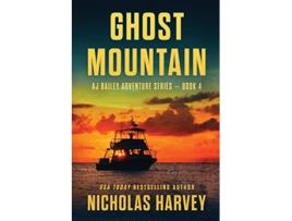 Livro Ghost Mountain Aj Bailey Adventure de Nicholas Harvey (Inglês)