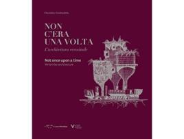 Livro Not Once Upon a Time Verisimilar Architecture de Gambardella Cherubin (Inglês)