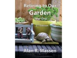 Livro Retiring to Our Garden Year One de Alan R Massen (Inglês)