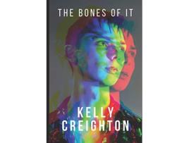 Livro The Bones of It de Kelly Creighton (Inglês)