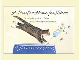 Livro A Purrfect Home for Kitters de Jacqueline H Faber (Inglês)