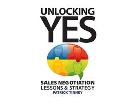 Livro Unlocking Yes Sales Negotiation Lessons Strategy de Patrick Tinney (Inglês)