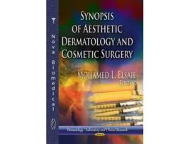Livro Synopsis of Aesthetic Dermatology Cosmetic Surgery de Mohamed L Elsaie (Inglês - Capa Dura)