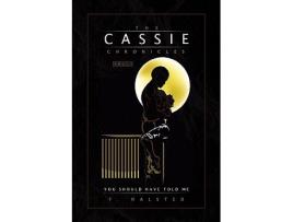 Livro The Cassie Chronicles Vol I You Should Have Told Me de F Halsted (Inglês)