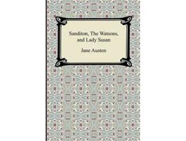 Livro Sanditon The Watsons and Lady Susan de Jane Austen (Inglês)
