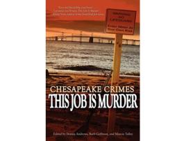 Livro Chesapeake Crimes This Job Is Murder de Donna Andrews (Inglês)