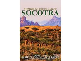 Livro Socotra Memoir on the Island of Socotra de James Wellsted (Inglês)