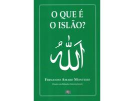 Livro O Que é o Islão? de Fernando Amaro Monteiro