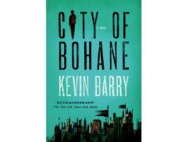 Livro City of Bohane de Kevin Barry (Inglês)