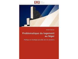 Livro Problematique du logement au Niger Politique et stratégie possible dans le domaine OmnUnivEurop French Edition de Souley Adamou (Francês)