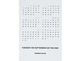Livro Tuesday or September or the End de Hannah Black (Inglês)