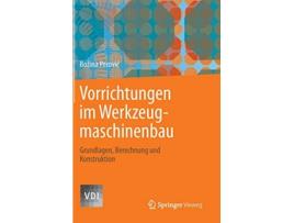 Livro Vorrichtungen im Werkzeugmaschinenbau Grundlagen Berechnung und Konstruktion VDIBuch German Edition de Bozina Perovic (Alemão - Capa Dura)