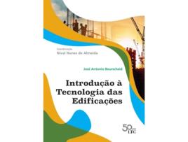 Livro Introducao A Tecnologia Das Edificacoes - 01Ed/18 de José Antonio Bourscheid (Português do Brasil)