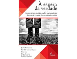 Livro Espera Da Verdade, A Empresarios, Jurista E Elite de Joana Monteleone (Português do Brasil)