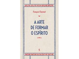 Livro A Arte De Formar O Espírito E De Passar Nas Provas de Pe François Charmot (Português do Brasil)
