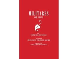 Livro Militares Com Jesus de Francisco Candido Xavier e Esp (Português)