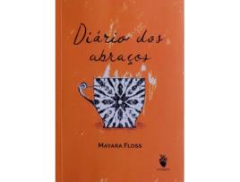 Livro Diário Dos Abraços de MAYARA FLOSS (Português)