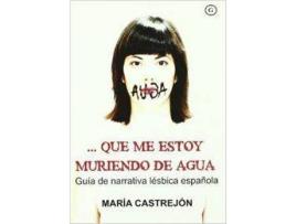 Livro ... Que Me Estoy Muriendo De Agua