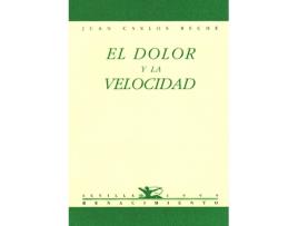Livro El Dolor Y La Velocidad de Juan Carlos Reche (Espanhol)