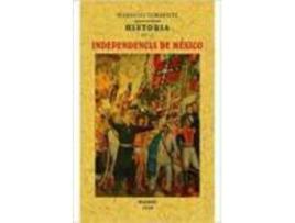 Livro Historia De La Independencia De Mexico de Torrente Marian