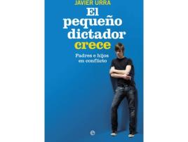 Livro El Pequeño Dictador Crece de Javier Urra